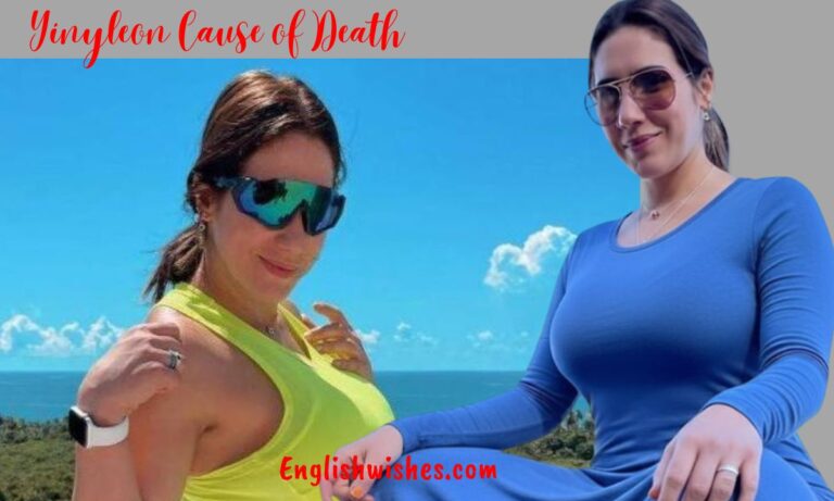 Yinyleon Cause of Death