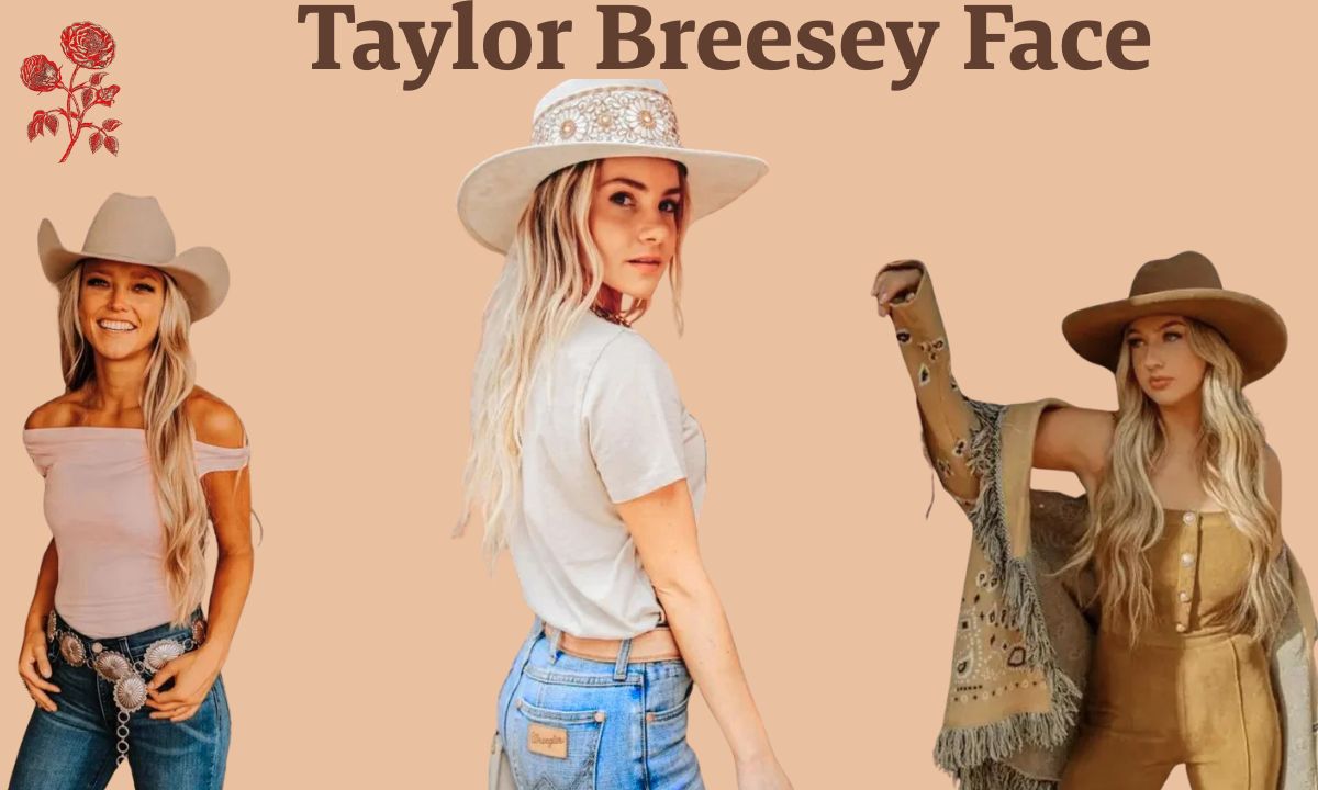 Taylor Breesey Face: