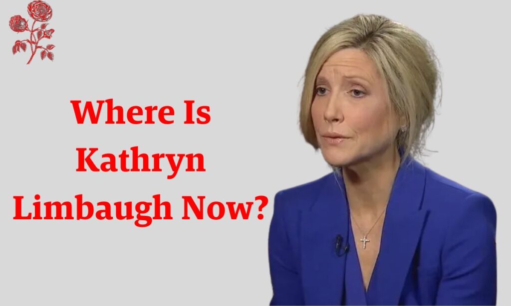 Where Is Kathryn Limbaugh Now?
