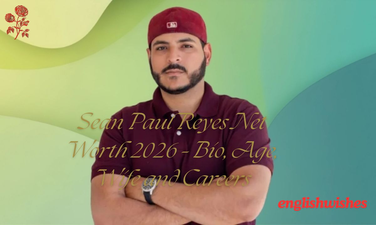 Sean Paul Reyes Net Worth 2026 – Bio, Age, Wife and Careers