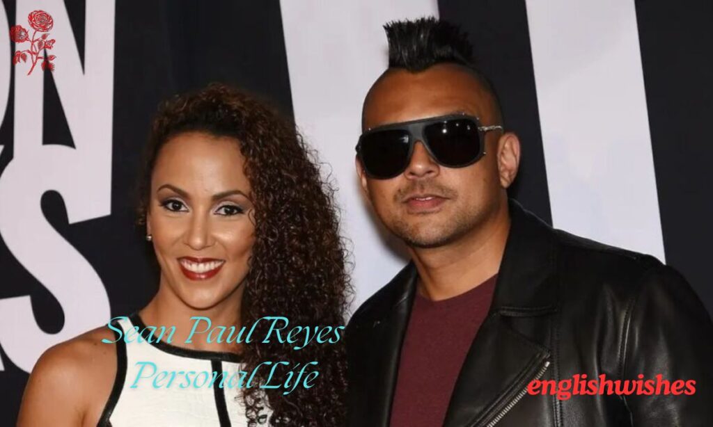 Sean Paul Reyes Personal Life